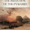 The initiation of the Pyramid