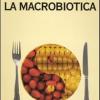 La Macrobiotica