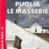 Puglia. Le masserie