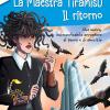 La Maestra Tiramis. Il Ritorno