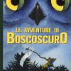 Le Avventure Di Boscoscuro