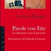 Parole con Etty. Un itinerario verso il presente