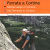 Ferrate A Cortina. Ediz. Italiana, Inglese E Tedesca