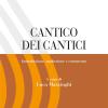 Cantico Dei Cantici. Introduzione, Traduzione E Commento