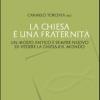 La Chiesa  Una Fraternit. Un Modo Antico E Sempre Nuovo Di Vedere La Chiesa E Il Mondo