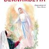 Bernardetta. Ediz. Illustrata