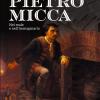 Pietro Micca. Nel reale e nell'immaginario