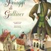 I viaggi di Gulliver da Jonathan Swift. Ediz. integrale