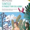 Scintille. Le Pi Belle Storie Della Bibbia. Piccole Luci Si Accendono Per Raccontare La Storia Tra Dio E Gli Uomini