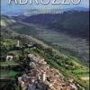 Abruzzo. Una Terra Da Scoprire. Secrets And Treasure