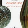 Avventurine Di Massimo Nordio. Catalogo Della Mostra. Ediz. Italiana E Inglese