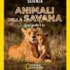 Animali Della Savana. Le Meraviglie Della Scienza