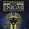 Gli enigmi di Tutankhamon