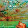 Un Viaggio Da Ragazzi!