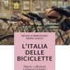 L'Italia delle biciclette. Musei, collezioni e itinerari turistici