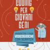 Coding per giovani geni. Ediz. a colori. Vol. 1