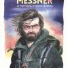 Messner. La montagna, il vuoto, la fenice