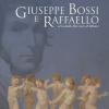 Giuseppe Bossi E Raffaello Al Castello Sforzesco Di Milano. Ediz. Illustrata