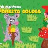 A foresta golosa