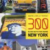 300 buoni motivi per amare New York