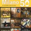 Milano 50. La Nuovissima Guida 2015/2016. I 350 Locali Imperdibili Della Citt