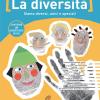 La diversit. Siamo diversi, unici e speciali. Ediz. illustrata