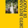 L'orto Botanico Di Padova