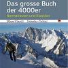 Das Grosse Buch Der 4000er. Normalrouten Und Klassiker