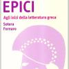 Percorsi epici. Agli inizi della letteratura greca