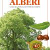 Alberi. Guida Illustrata Di 80 Specie Europee