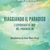 Viaggiando il paradiso. L'esperienza di luce nel Paradiso del '49