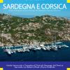 Sardegna e Corsica. Periplo di Sardegna e Corsica, Arcipelago della Maddalena e Bocche di Bonifacio