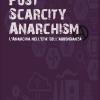 Post Scarcity Anarchism. L'anarchia Nell'et Dell'abbondanza