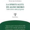 La spiritualit di Aldo Moro. Nelle lettere dalla prigionia