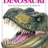 Dinosauri. Guida illustrata di oltre 150 esemplari