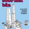 Socc'mel Ban. 50 Proverbi Illustrati In Dialetto Bolognese