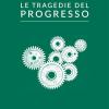 Le tragedie del progresso