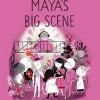 Maya's Big Scene