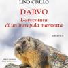 Darvo. L'avventura di un'intrepida marmotta