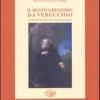 Il beato Gregorio da Verucchio, l'eremita di Fonte Colombo