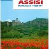 Assisi. Franciscan itinerary