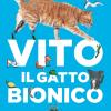 Vito Il Gatto Bionico