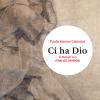 Ci ha Dio. In dialogo con Jean-Luc Marion