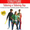 Bordoni e ostinati strutture. Tuboing e tuboing-tap. Far musica con il corpo in movimento, giocando, cantando e suonando. Con CD-ROM