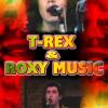 T. Rex & Roxy Music