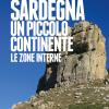 Sardegna. Un piccolo continente. Le zone interne