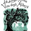 La Lunghissima Vita Degli Alberi