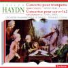 Concertos Pour Trompette - 2 Concertos Pour Cor