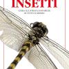 Insetti. Guida illustrata di 80 specie di tutto il mondo