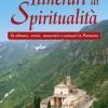 Itinerari Di Spiritualit. 76 Abbazie, Eremi, Monasteri E Santuari In Piemonte